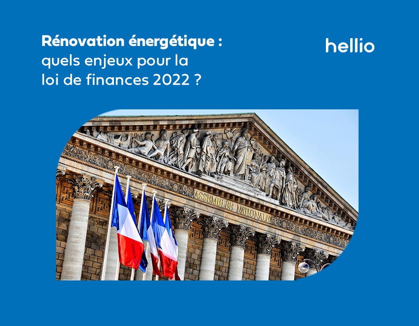 Loi de finances 2022 : un budget inédit pour la rénovation énergétique