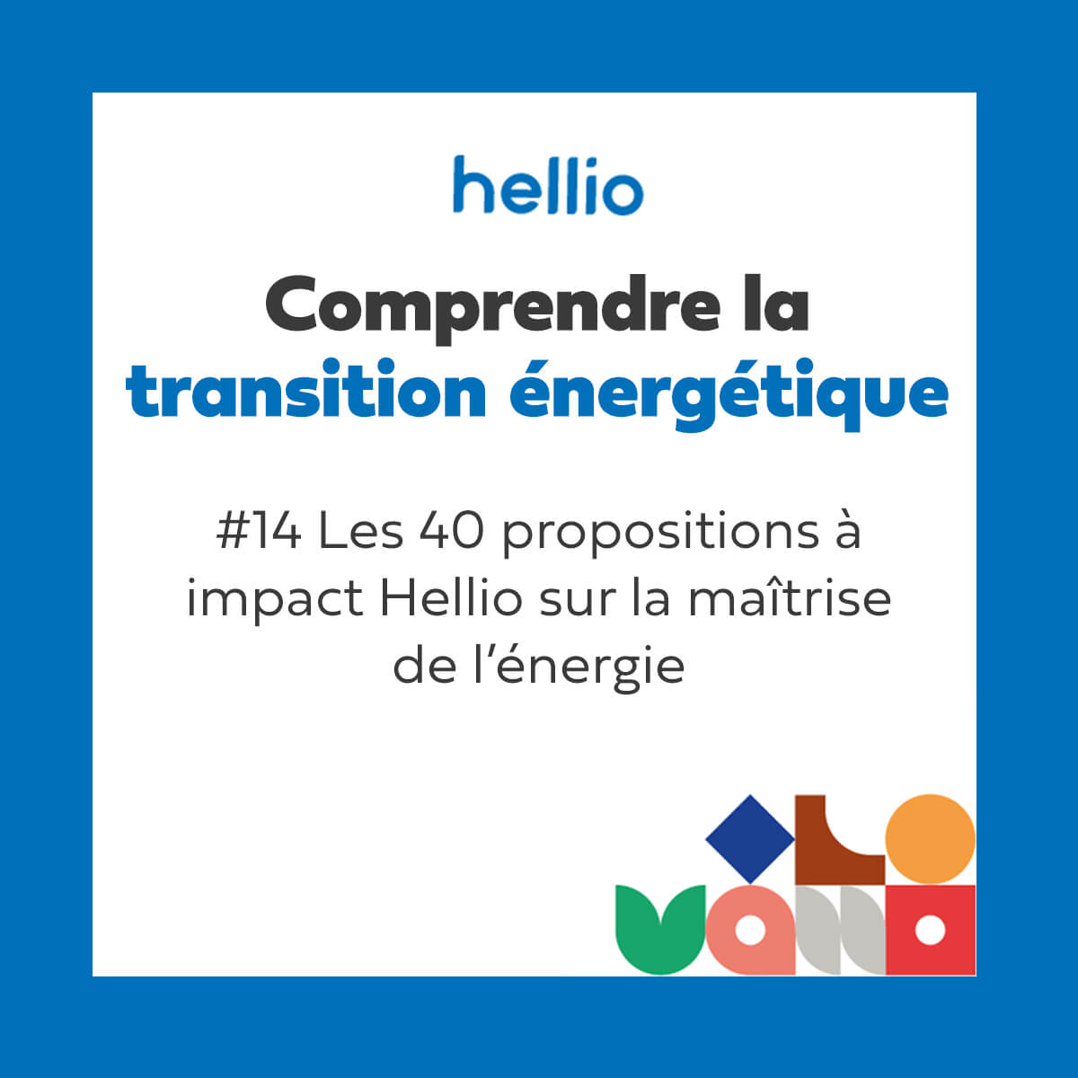 Les 40 propositions à impact Hellio sur la maîtrise de l'énergie